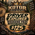 KOTOR Explorer Driver WEEKEND Pass (Saturday and Sunday)